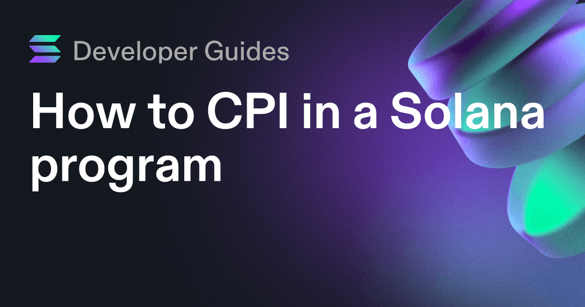 How to CPI in a Solana program